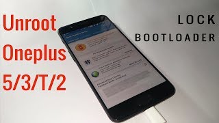 How to Unroot Oneplus 5 3t3X2  LOCK Bootloader [upl. by Pacheco]