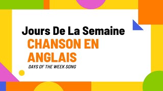 Jours de la semaine chanson en anglais [upl. by Manson192]