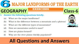 Class 6 Geography Chapter 6 exercises MAJOR LANDFORMS OF THE EARTH [upl. by Tteraj195]