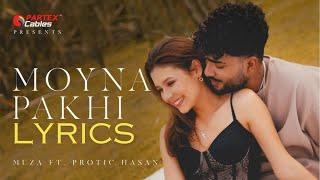 Muza  Moyna Pakhi ft Protic Hasan  Lyrics Video [upl. by Cammy]