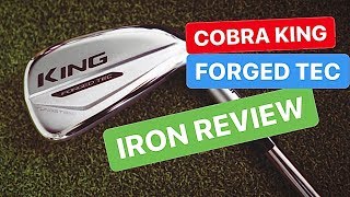 COBRA KING FORGED TEC IRONS REVIEW [upl. by Nov]