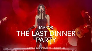 The Last Dinner Party  Mirror  Live 4k  Liverpool Guild of Students 12 October 2024 [upl. by Franky]