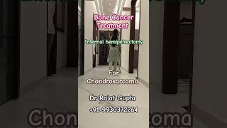 Chondrosarcoma bone Cancer pelvis cured with internal hemipelvectomy  Dr Rajat Gupta 9930372264 [upl. by Assirehs]