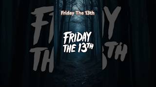 fridaythe13th superstition [upl. by Candace]