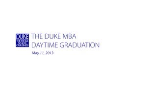 The Duke MBA  Daytime Graduation [upl. by Auqemahs554]