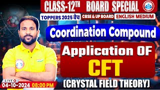 Class 12 Chemistry Coordination Compound  Application of CFT By Sumit Sir [upl. by Orhtej]