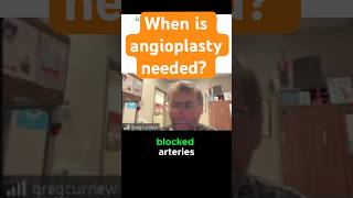 When is Angioplasty Needed  Dr Curnew MD [upl. by Aletha586]