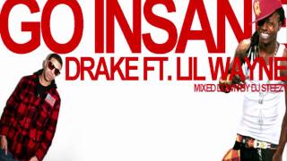 Lil Wayne Drake  Go Insane NEW [upl. by Charissa]