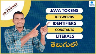 Java Tokens  Key Words  Identifiers  Constants  Literals  Java Telugu For Beginners [upl. by Leksehcey733]