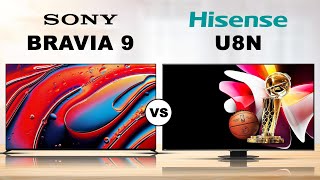 Sony Bravia 9  LCD TV vs Hisense U8N ULED LCD TV [upl. by Thema]