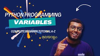 Variables In Python Malayalam  Complete Beginners Tutorial AZ  Python Programming [upl. by Nabila447]