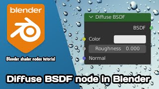 Diffuse BSDF node tutorial in Blender  Blender shader nodes tutorial [upl. by Woodford]