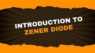 Introduction to zener diode  Analog Electronics1 Lecture41  Brainbox [upl. by Naoh]