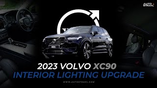 2023 VOLVO XC90  Interior Ambient Lighting Upgrade  AUTOSTRAHL [upl. by Archangel]