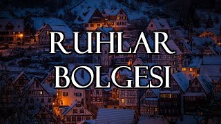 Ruhlar Bölgesi  Can AKTI Hikayeleri [upl. by Joh]