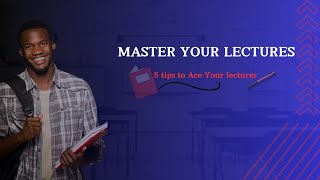 5 Practical Tips to Maximize Your Lectures [upl. by Gnas]