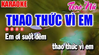 Karaoke Thao Thức Vì Em Tone Nữ  Âm Thanh Cực Chuẩn  Organ Thanh Duy [upl. by Cassidy]