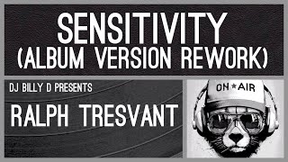 Ralph Tresvant  Sensitivity Album Version Rework [upl. by Anihcak]