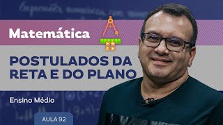 Postulados da reta e do plano  Matemática  Ensino Médio [upl. by Lotti]