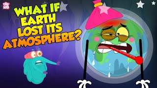 What If Earth Lost Its Atmosphere  Layers of Atmosphere  The Dr Binocs Show  Peekaboo Kidz [upl. by Aiceled]