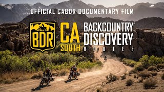 Southern California Backcountry Discovery Route Documentary Film CABDRSouth [upl. by Child]