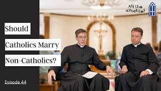 Should Catholics Marry NonCatholics [upl. by Cindie]