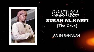 Surah AlKahfi The cave  Salim Bahanan [upl. by Angelico]