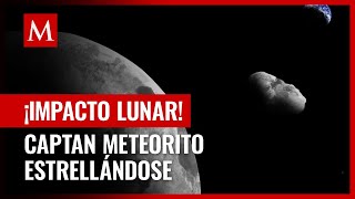 Captan momento exacto en el que meteorito se estrella contra la Luna y deja cráter [upl. by Colvin863]