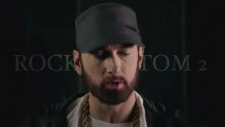 Eminem  Rock Bottom 2 2024 [upl. by Balch]