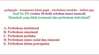 pedagogik kompetensi teknis pppk guru no 291 kurikulum merdeka sekaligus latihan ppg [upl. by Nymsaj]