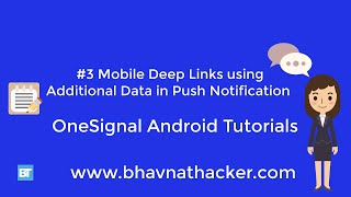 3 Mobile Deep Links in Push Notification  OneSignal Android Studio Tutorial [upl. by Eiznekcm575]