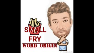 English Tutor Nick P Noun Phrase 413 Small Fry  Origin [upl. by Ainomar824]