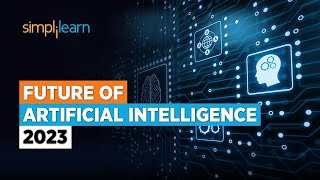 Future of AI  Future of Artificial Intelligence 2024  AI Technology for Beginners  Simplilearn [upl. by Thurstan]