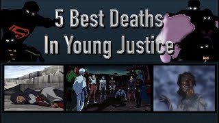 5 Best Deaths In Young Justice [upl. by Kaehpos]