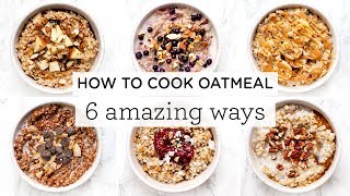 HOW TO COOK OATMEAL ‣‣ 6 Amazing Steel Cut Oatmeal Recipes [upl. by Assened]