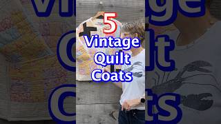 Wearable Art The Beauty of Repurposed Vintage Quilt Coats [upl. by Rebecka25]