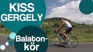 A Balaton körül kétkeréken  Kiss Gergely [upl. by Ainevuol]