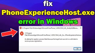 How to fix PhoneExperienceHostexe error in Windows 10 or 11 [upl. by Lednek]