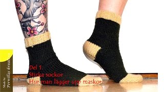 Del 111 Sticka sockor  Hur man lägger upp maskor [upl. by Ahsitauq594]