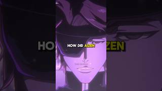 How Did Aizen Get EVEN Stronger bleach bleachanime anime [upl. by Ezar836]