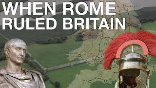 The Entire History of Roman Britain 55 BC  410 AD  Ancient Rome Documentary [upl. by Juxon]