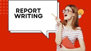 Report Writing  How to write a Report  Format  Example [upl. by Valiant]