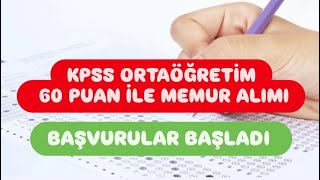 KPSS ORTAÖĞRETİM 60 PUAN İLE MEMUR ALIMI [upl. by Ettelrahc]