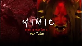 The Mimic Book 2 Chapter 3 Video Trailer [upl. by Norman]