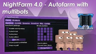 Growtopia  NightFarm 40  Multibots and Autofarm [upl. by Airec]