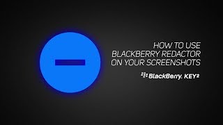 How to use BlackBerry Redactor on your screenshots [upl. by Yedarb]