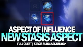 Aspect of Influence Full Quest Guide  How To Unlock New Aspect amp Stasis Turret Preview Destiny 2 [upl. by Kati]