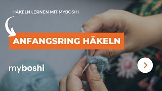 Der Anfangsring beim Häkeln  myboshi [upl. by Adnohsal]