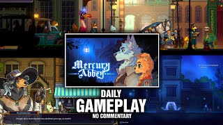 Mercury Abbey Daily Gameplay No commentary [upl. by Acirretal]