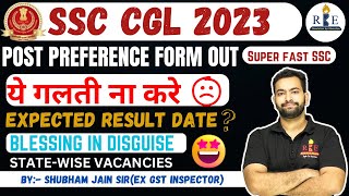 SSC CGL 2023 Post preference form out🔥 Statewise vacancies Blessing in disguise 🤝❤️ [upl. by Lesli]